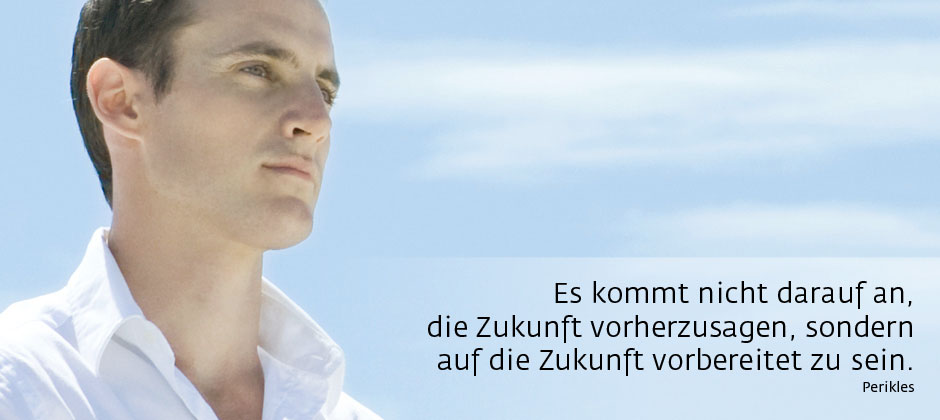 Es kommt nicht darauf an, die Zukunft vorherzusagen, sondern auf die Zukunft vorbereitet zu sein. – Perikles